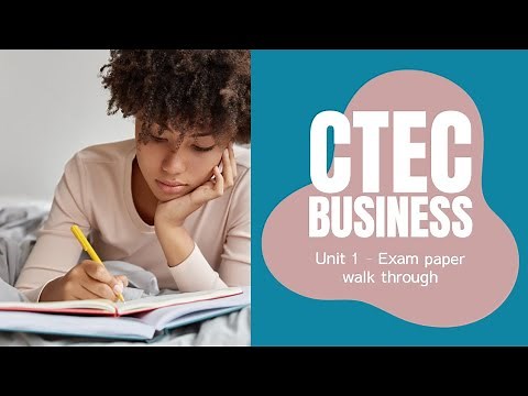 CTEC Business Level 3 - Unit 1 Exam paper walk through