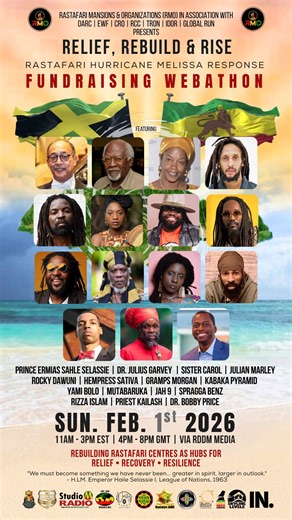 RasTafari TV on Instagram: "With a historic manifestation of unity …. RMO In Association with the Rastafari Media and Communication Network and with the support of DARC, EWF, CRO, RCC, TRON, IDOR & Global RUN Presents RELIEF . RISE . REBUILD RasTafari #HurricaneMelissa Response FUNDRAISING WEBATHON Featuring PRINCE ERMIAS SAHLE SELASSIE @ethiopiancrown DR. JULIUS GARVEY SISTER CAROL @sistercarolofficial JULIAN MARLEY @julianrmarley ROCKY DAWUNI @rockydawuni HEMPRESS SATIVA @hempresssativa GRAMPS