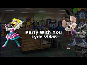 Chuck E. Cheese - Party With You (Lyric Video)