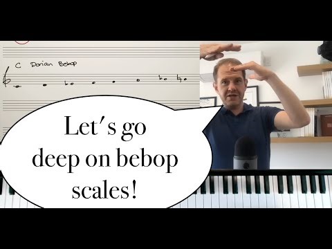 Deep Dive on Bebop Scales