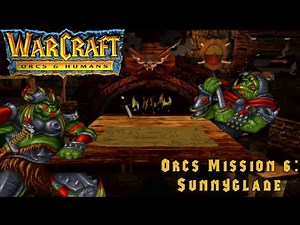 Warcraft Orcs and Humans Orcs 6 Walkthrough