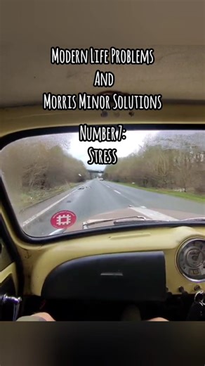 Modern Life Problems and Morris Minor Solutions: No.7 - Stress #morrisminor #classiccar #pov