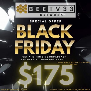 “LIVE FROM THE BEEHIVE” ADVERTISE YOUR BUSINESS..DO YOU WANT NEW CLIENTS? THIIS IS A 1 time 24hour Offer DONT MISS IT .. Invest IN YOU!! | BEETV