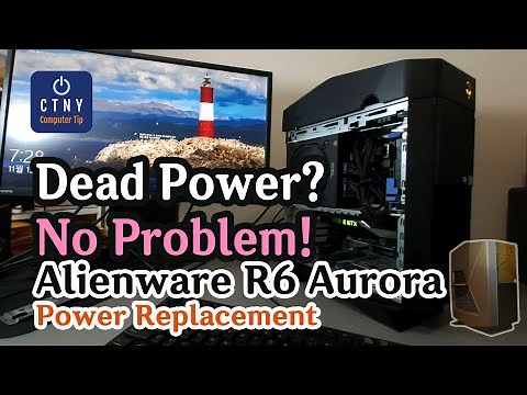 Alienware R6 Aurora Power Supply Replacement