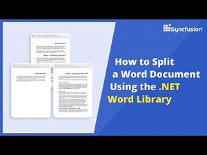 How to Split a Word Document Using the .NET Word Library