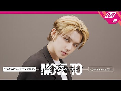 [MOVE TO PERFORMANCE] TXT(투모로우바이투게더) - Upside Down Kiss (4K)