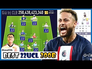 I Love Cầm 200 Tỷ Xây Dựng Đội Hình 22UCL Full +5 Cực Khủng FO4: MBAPPE, SON, NEYMAR & BENZEMA