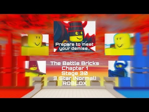 The Battle Bricks - Chapter 1, Stage 30 [3 Star + Normal] ROBLOX