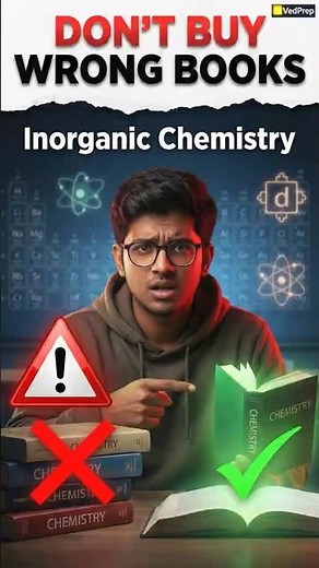 STOP 🚫 Buying Wrong Inorganic Chemistry Books | Must Watch | VedPrep Chem Academy