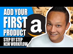 How to List Your FIRST Product on Amazon FBA & Mistakes to Avoid New Workflow Step by Step Tutorial