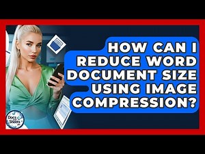 How Can I Reduce Word Document Size Using Image Compression? - Docs and Sheets Pro