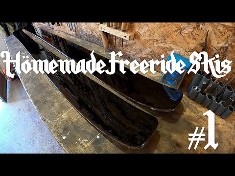 Fabrication d'un Ski - Homemade Freeride Skis - #1 FABRICATION