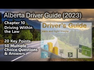 Alberta Driver’s Guide (2023) – Chapter 10 Driving Within the Law | 20 Key Points + 50 MCQ Practice