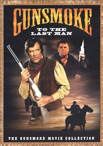 Gunsmoke: To the Last Man - Alchetron, the free social encyclopedia