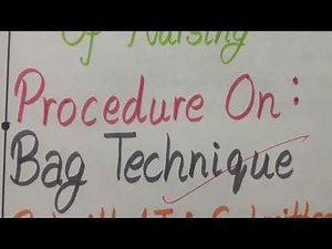 Procedure On Bag Technique ll Medical Bag Technique
