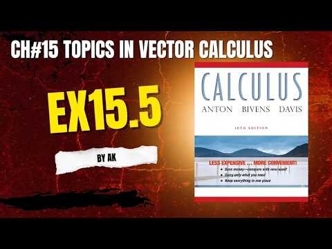 Surface Integrals Explained | Exercise 15.5 Step-by-Step Solution 📈 | Calculus