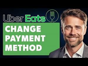 How to Change Payment Method on Uber Eats (Full 2025 Guide)