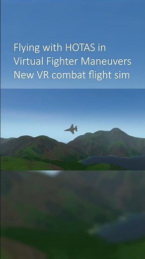 Brand New VR Combat Flight Sim with HOTAS #virtualfightermaneuvers