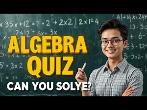 Algebra Quiz Test 🔥 20 Tricky MCQs with Answers | Test Your Math Skills