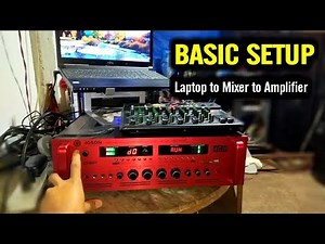 Basic Sound System Setup Guide for Beginners -Amplifier Setting and Mixer with Laptop
