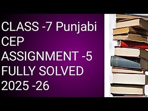 Class -7th Punjabi CEP Assignment -5 Fully Solved