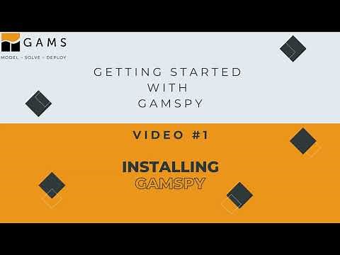 GAMSPy Tutorial Series Ep. 1 – How to Install GAMSPy