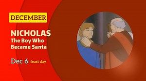 Nicholas: The Boy Who Became Santa