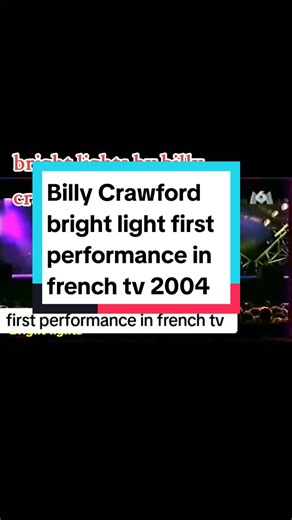 Billy Crawford Bright Lights: First Performance in French TV 2004