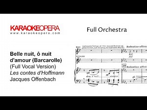 Karaoke Opera: Barcarolle - Tales of Hoffman (Offenbach) Full Vocal Version with score