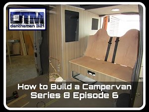 How to Build a Campervan Mercedes Vito Series 8 Episode 6