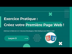 Exercice Pratique : Créez votre Première Page Web !