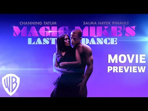 Magic Mike's Last Dance | 10 Min Movie Preview | Warner Bros. Entertainment