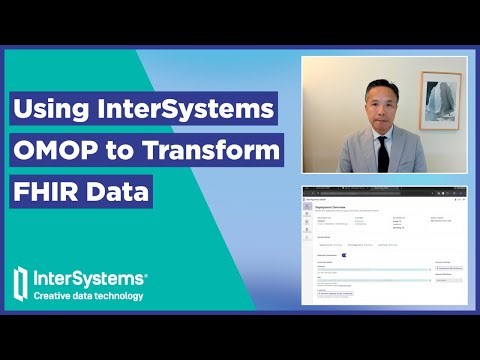 Using InterSystems OMOP to Transform FHIR Data