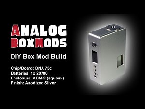 DNA75c 1x20700 ABM2 Squonk Enclosure DIY Box Mod Build
