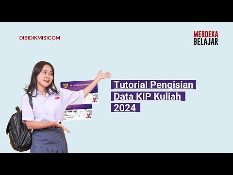 Tutorial Pengisian Data KIP Kuliah 2025