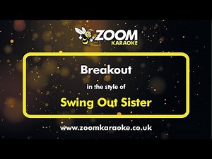 Swing Out Sister - Breakout - Karaoke Version from Zoom Karaoke