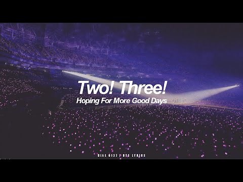 Two! Three! (Hoping For More Good Days) | BTS (방탄소년단) English Lyrics