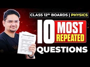 Class 12 Physics 10 Most Repeated Questions Jo Har Saal Aate Hain!😱| CBSE 2026 | Abdul Sir