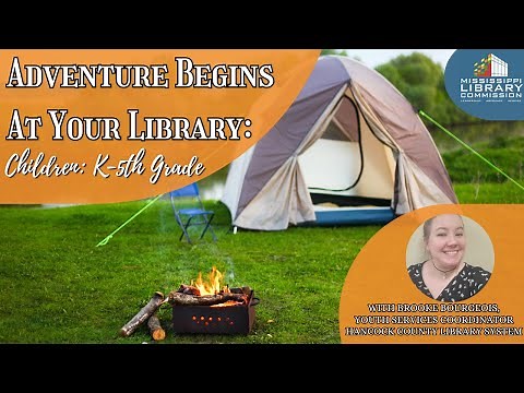 Adventure Begins at Your Library: Children K-5th | SLP 2024 with Brooke