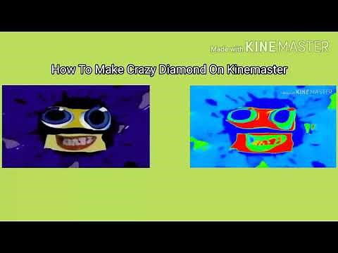 How To Make Crazy Diamond On Kinemaster