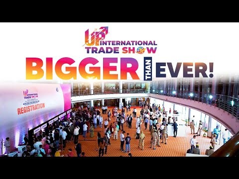 Trade, tradition & transformation: Uttar Pradesh International Trade Show reaches new heights & how!