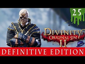 WINDEGO - Part 25 - Divinity Original Sin 2 Definitive Edition Tactician Gameplay