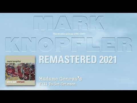Mark Knopfler - Madame Geneva's (The Studio Albums 1996-2007)
