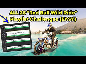 How to Complete ALL 25 “Red Bull Wild Ride” Playlist Challenges FAST in Motorfest!!