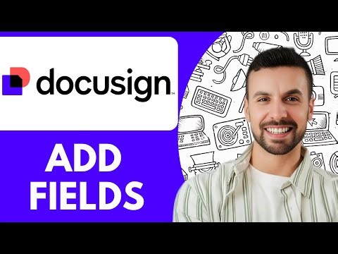 How To Add Fields Docusign - 2025 (Very Easy)