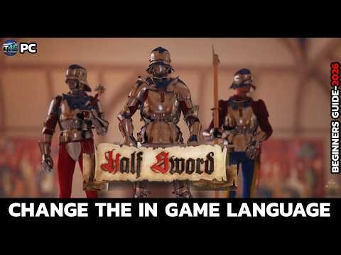 How to Change In-Game Language in Half Sword (PC)?