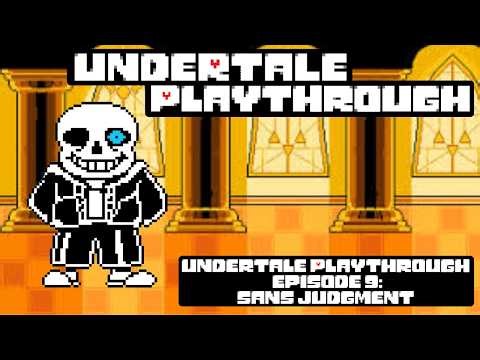 Sans's Judgment | Undertale Genocide Playthrough: Part 2