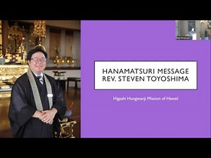 Hanamatsuri Service 04-09-2023 Rev Steven Toyoshima, Higashi Hongwanji