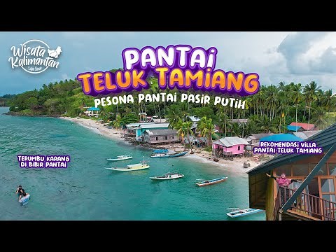 TELUK TAMIANG BEACH - KOTABARU - Kalimantan Tourism