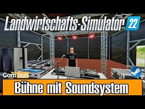 LS22 Mods - Bühne mit Soundsystem - LS22 Modvorstellung